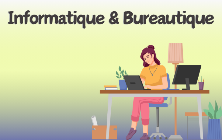 Informatique & bureautique