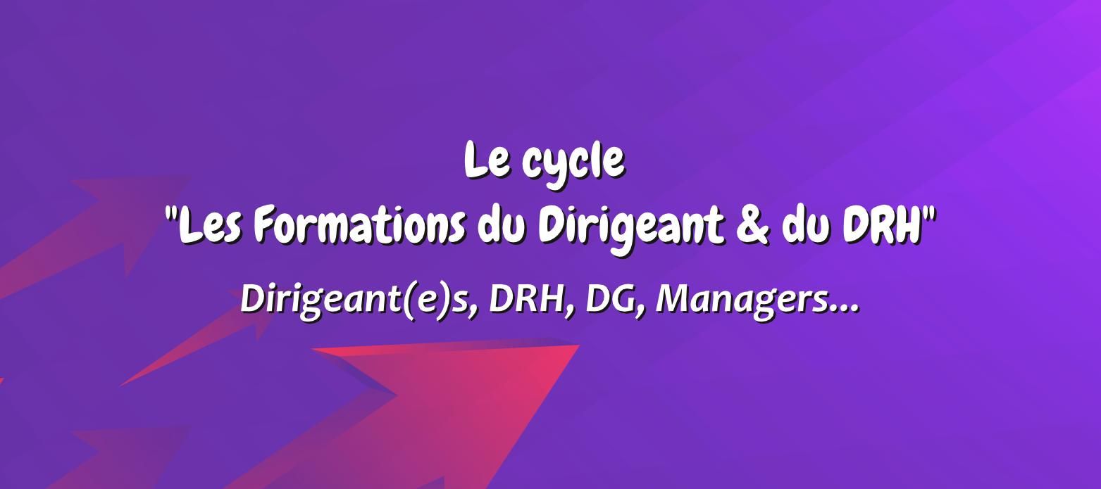 Cycle "Les formations du Dirigeant"